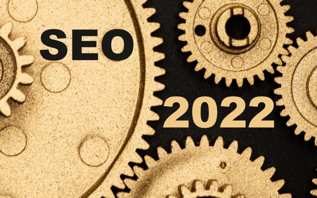 SEO 2022. Į ką SEO turi sutelkti dėmesį 2022 m., remiantis „Google“ 2021 m. atnaujinimais?